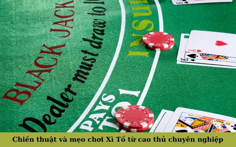 Chiến thuật và mẹo chơi Xì Tố từ cao thủ chuyên nghiệp